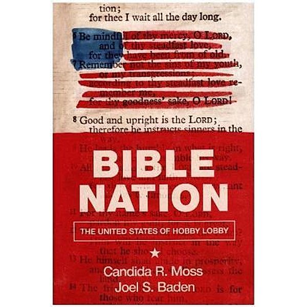 Bible Nation, Candida R. Moss, Joel S. Baden