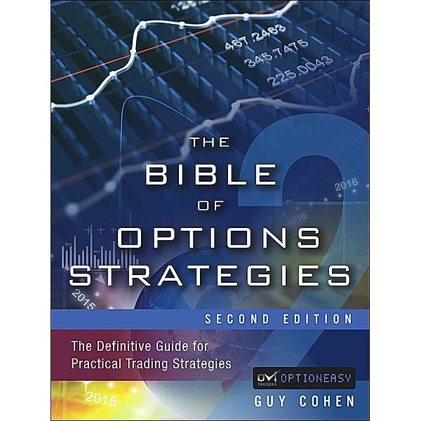 Bible of Options Strategies, The, Guy Cohen