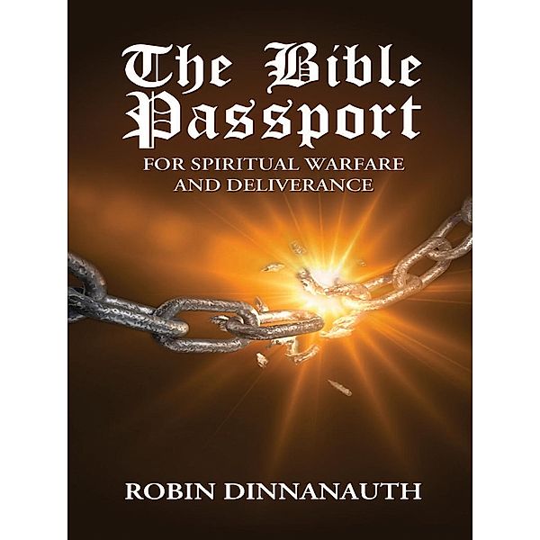 Bible Passport for Spiritual Warfare & Deliverance, Robin Dinnanauth