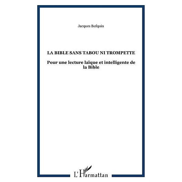 Bible sans tabou ni trompette / Hors-collection, Bufquin Jacques