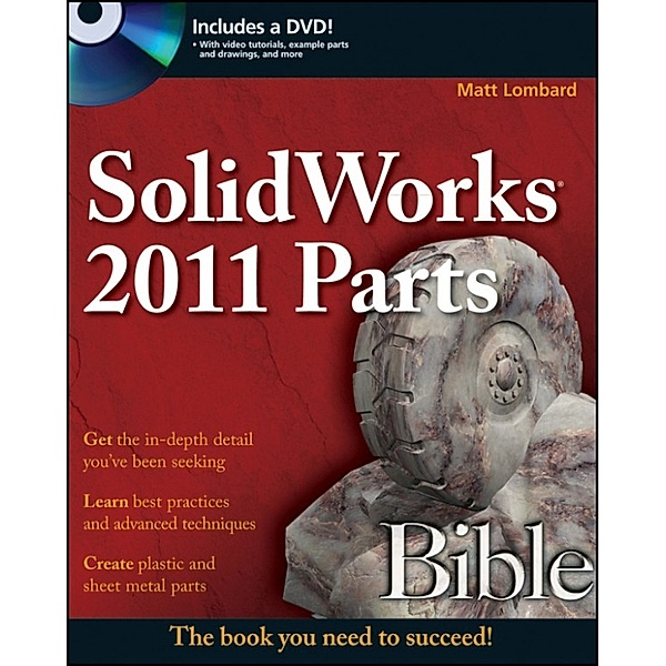 Bible: SolidWorks 2011 Parts Bible, Matt Lombard
