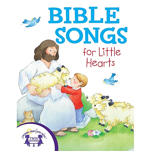 Bible Songs For Little Hearts, Kim Mitzo Thompson