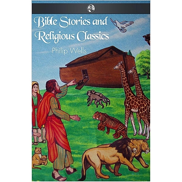 Bible Stories and Religious Classics / Andrews UK, Philip Wells
