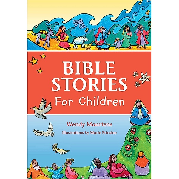 Bible Stories for Children / Struik Children, Wendy Maartens
