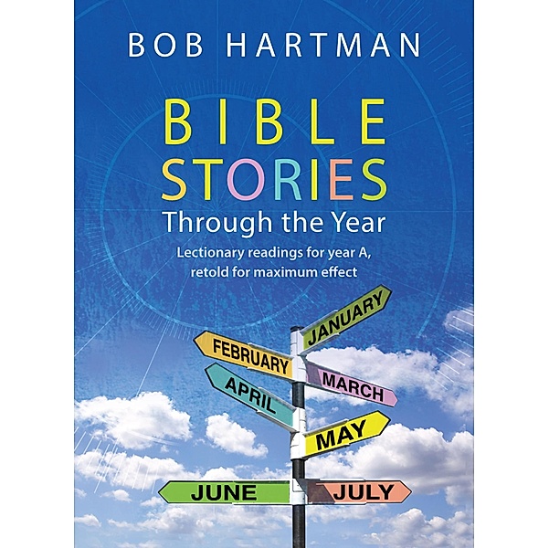 Bible Stories through the Year, Bob Hartman