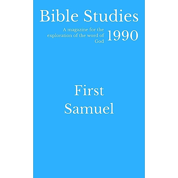 Bible Studies 1990 - First Samuel / Bible Studies, Hayes Press