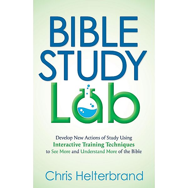 Bible Study Lab / Morgan James Faith, Chris Helterbrand