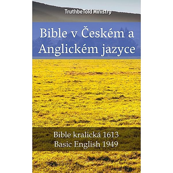 Bible v Ceském a Anglickém jazyce / Parallel Bible Halseth Bd.2312, Truthbetold Ministry