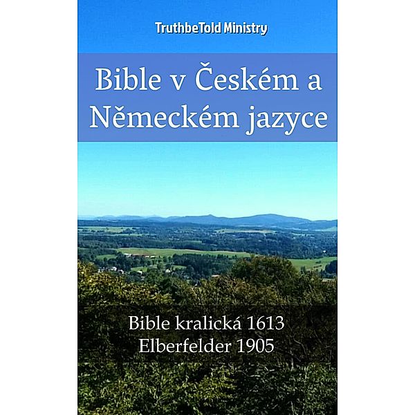 Bible v Ceském a Nemeckém jazyce / Parallel Bible Halseth Bd.2320, Truthbetold Ministry