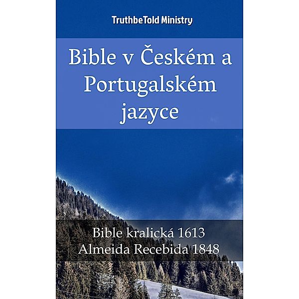 Bible v Ceském a Portugalském jazyce / Parallel Bible Halseth Bd.2337, Truthbetold Ministry