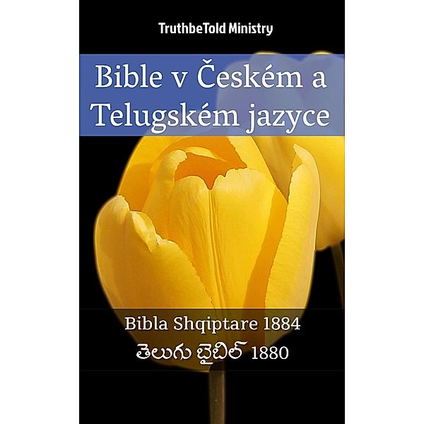 Bible v Ceském a Telugském jazyce / Parallel Bible Halseth Bd.2346, Truthbetold Ministry
