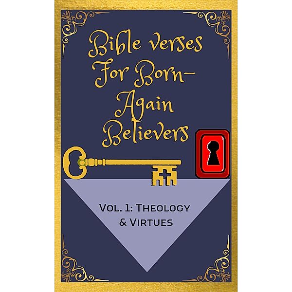 Bible Verses For Born-Again Believers (The Bible Study Series, #1) / The Bible Study Series, Justin Horn