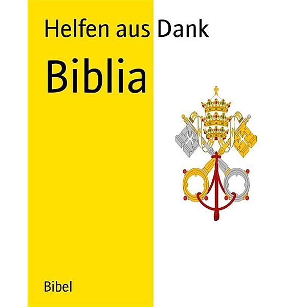 Biblia, Helfen aus Dank