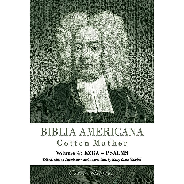 Biblia Americana.Vol.4, Cotton Mather