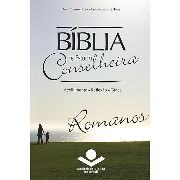 Bíblia de Estudo Conselheira - Romanos / Bíblia de Estudo Conselheira Bd.29, Sociedade Bíblica do Brasil