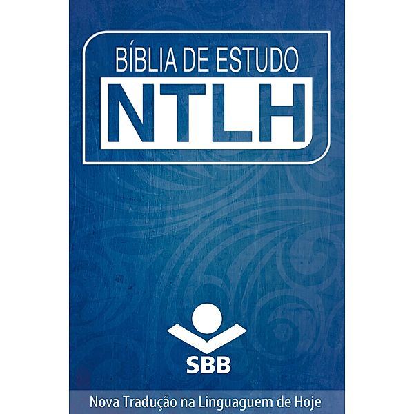 Bíblia de Estudo NTLH, Sociedade Bíblica do Brasil