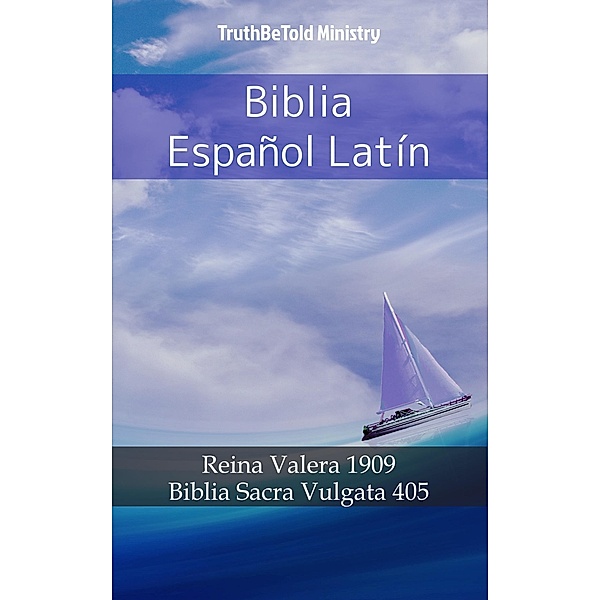 Biblia Español Latín / Parallel Bible Halseth Bd.598, Truthbetold Ministry