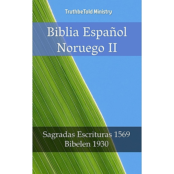 Biblia Español Noruego II / Parallel Bible Halseth Bd.2411, Truthbetold Ministry