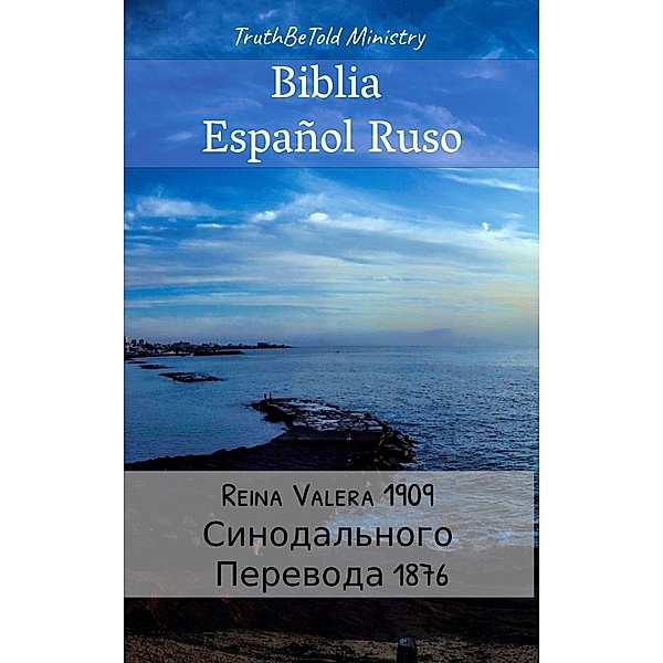 Biblia Español Ruso / Parallel Bible Halseth Bd.403, Truthbetold Ministry