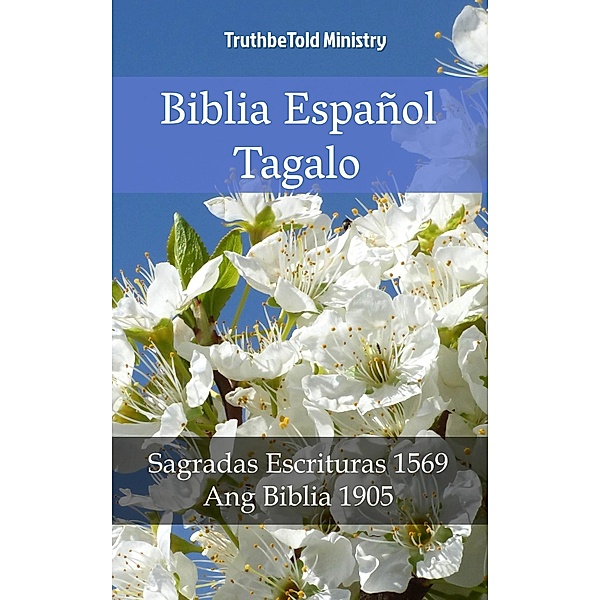 Biblia Español Tagalo / Parallel Bible Halseth Bd.2146, Truthbetold Ministry