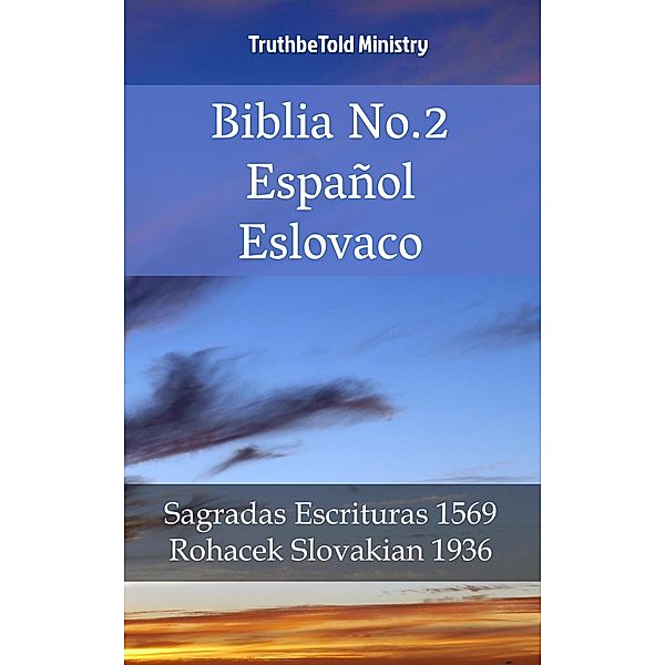 Biblia No.2 Español Eslovaco / Parallel Bible Halseth Bd.2136, Truthbetold Ministry