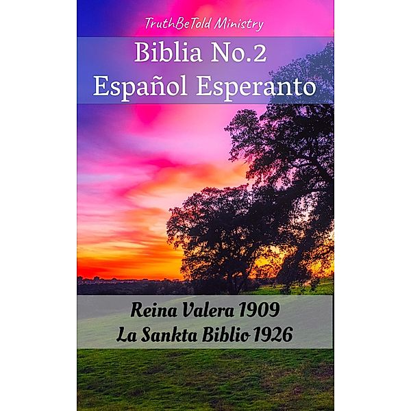 Biblia No.2 Español Esperanto / Parallel Bible Halseth Bd.411, Truthbetold Ministry