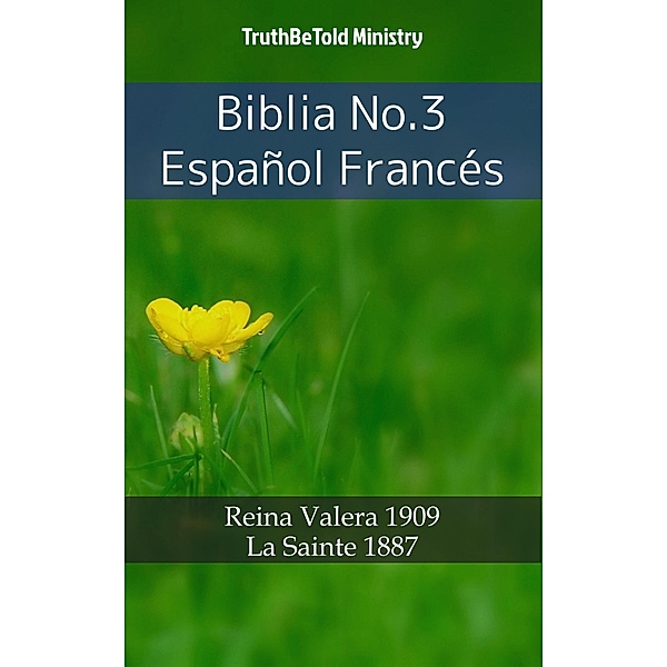 Biblia No.3 Español Francés / Parallel Bible Halseth Bd.595, Truthbetold Ministry