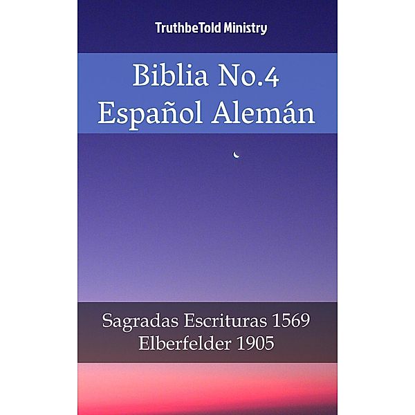 Biblia No.4 Español Alemán / Parallel Bible Halseth Bd.2126, Truthbetold Ministry
