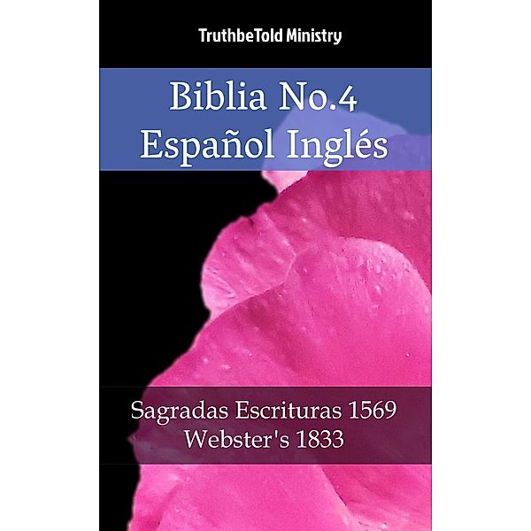 Biblia No.4 Español Inglés / Parallel Bible Halseth Bd.2150, Truthbetold Ministry