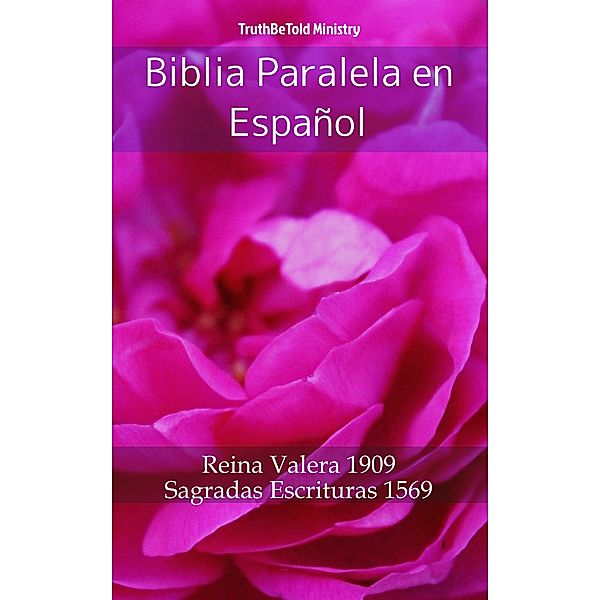 Biblia Paralela en Español / Parallel Bible Halseth Bd.625, Truthbetold Ministry
