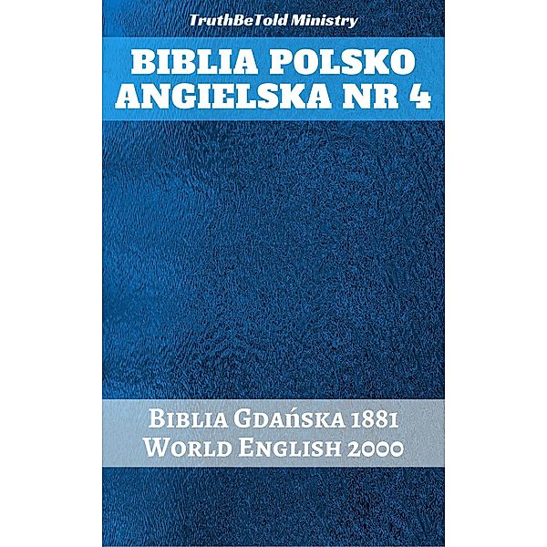 Biblia Polsko Angielska Nr 4 / Parallel Bible Halseth Bd.336, Truthbetold Ministry