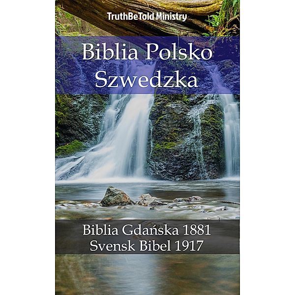 Biblia Polsko Szwedzka / Parallel Bible Halseth Bd.693, Truthbetold Ministry