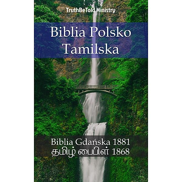 Biblia Polsko Tamilska / Parallel Bible Halseth Bd.694, Truthbetold Ministry
