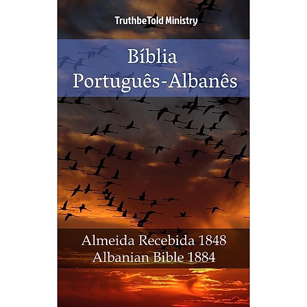 Bíblia Português-Albanês / Parallel Bible Halseth Bd.978, Truthbetold Ministry