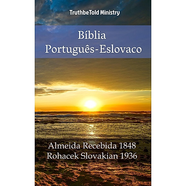 Bíblia Português-Eslovaco / Parallel Bible Halseth Bd.1009, Truthbetold Ministry
