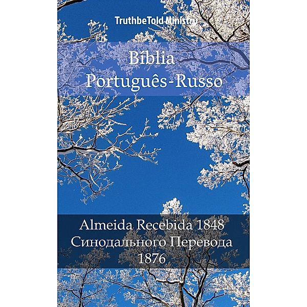 Bíblia Português-Russo / Parallel Bible Halseth Bd.1006, Truthbetold Ministry