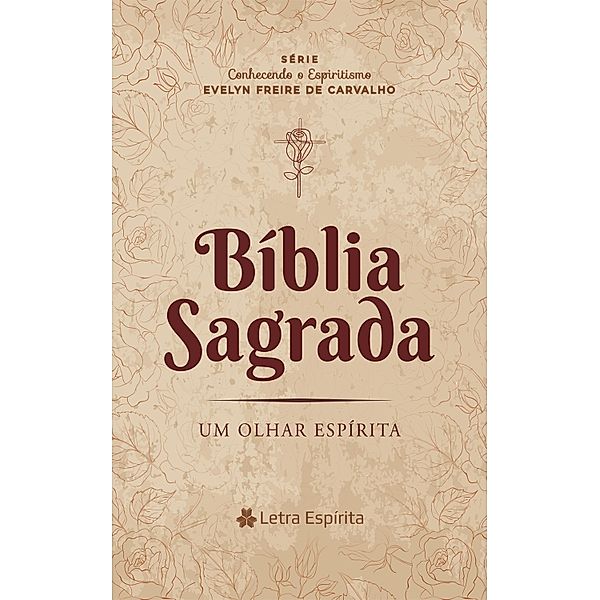 Bíblia Sagrada, Evelyn Freire de Carvalho