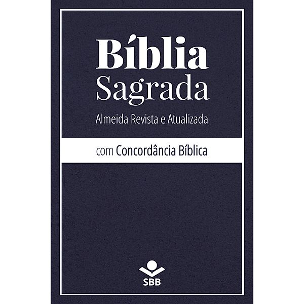 Bíblia Sagrada com Concordância Bíblica, Sociedade Bíblica do Brasil