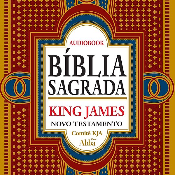 Bíblia Sagrada King James Atualizada - Novo Testamento, Comitê KJA