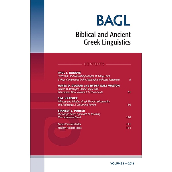 Biblical and Ancient Greek Linguistics, Volume 3 / Biblical and Ancient Greek Linguistics Bd.3