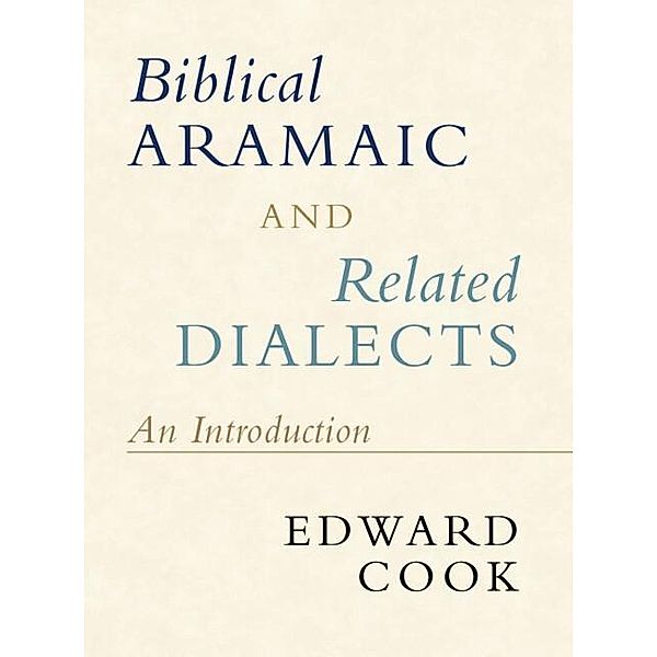 Biblical Aramaic and Related Dialects, Edward Cook