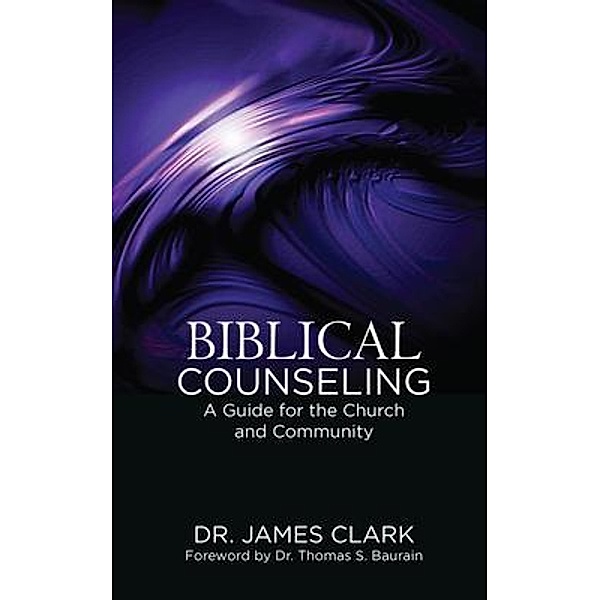 Biblical Counseling / Grace Acres, Inc., James Clark