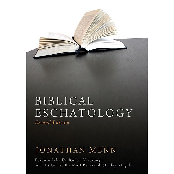 Biblical Eschatology, Second Edition, Jonathan Menn