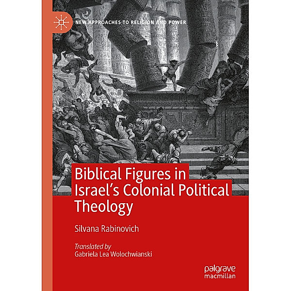 Biblical Figures in Israel's Colonial Political Theology, Silvana Rabinovich