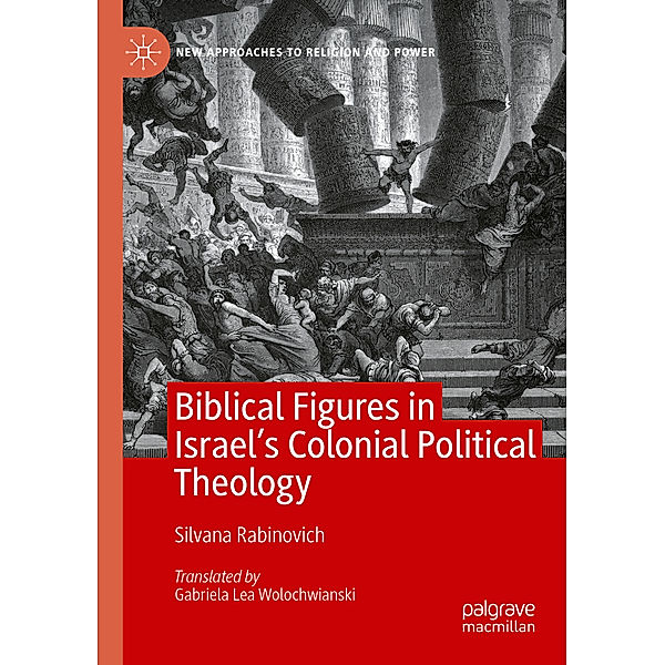 Biblical Figures in Israel's Colonial Political Theology, Silvana Rabinovich