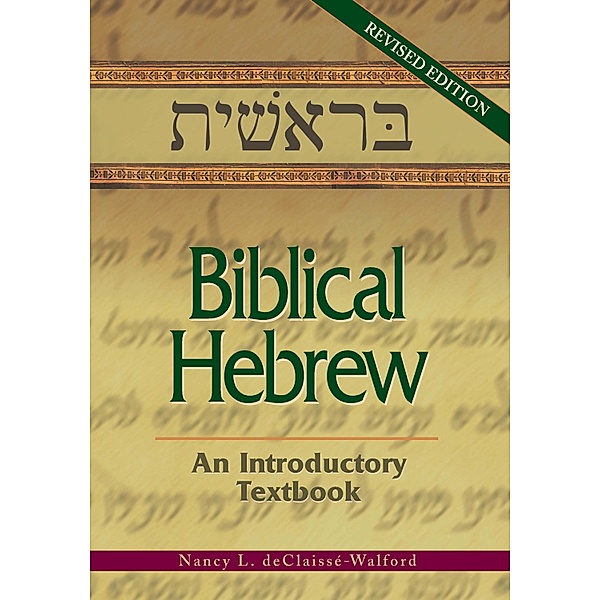 Biblical Hebrew, Nancy Declaisse-Walford