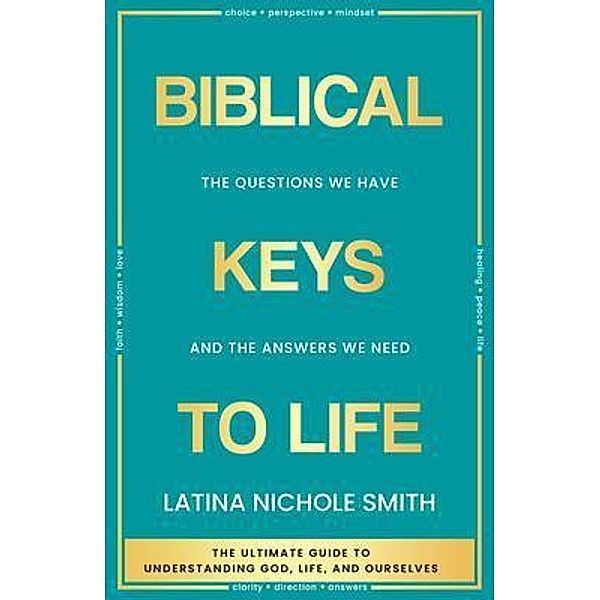 Biblical Keys to Life, Latina Smith