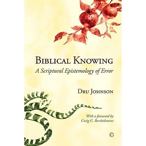 Biblical Knowing, Dru Johnson