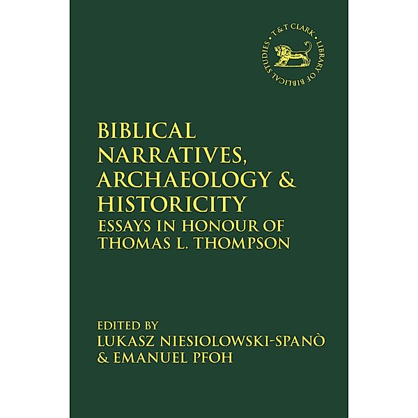 Biblical Narratives, Archaeology and Historicity