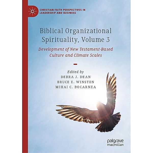 Biblical Organizational Spirituality, Volume 3 / Christian Faith Perspectives in Leadership and Business